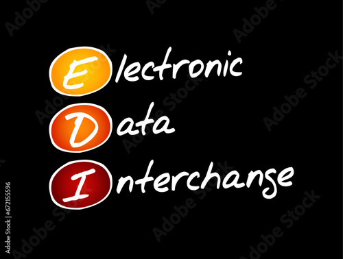 EDI Electronic Data Interchange - concept of businesses electronically communicating information that was traditionally communicated on paper, acronym text concept background