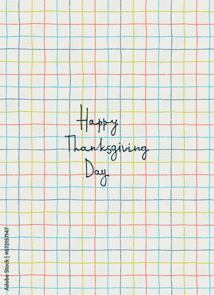 Happy Thanksgiving card design. Hand-lettered greeting phrase, Hand writing on squared paper in a notebook Happy Thanksgiving card design. Hand-lettered greeting phrase, Hand writing on squared paper in a notebook