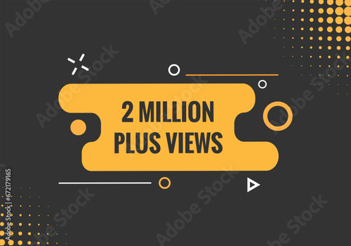 2 Million plus views text web button. 2 Million plus views banner label