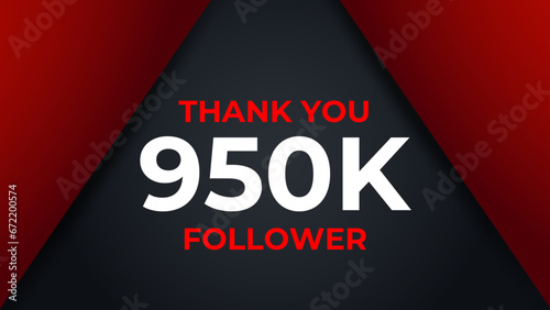 Thank you 950K followers congratulation template banner. 950K celebration subscribers template for social media. photo