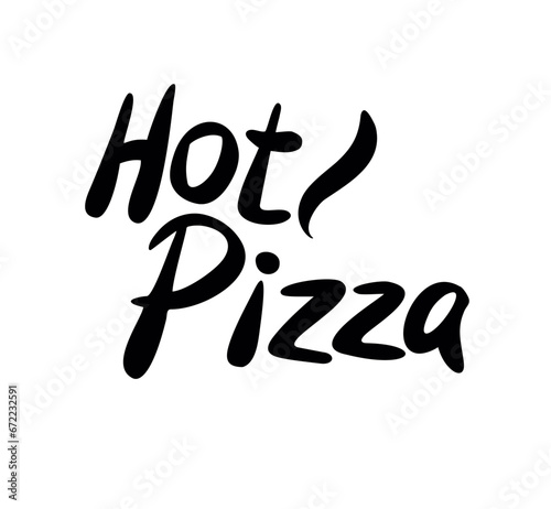 Hot pizza lettering, calligraphy