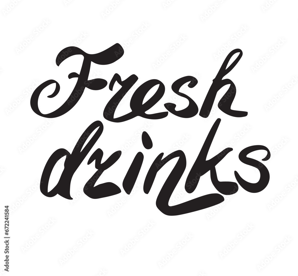 Fresh drinks lettering, calligraphy Fresh drinks lettering, calligraphy
