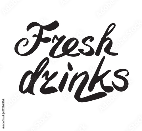 Fresh drinks lettering, calligraphy