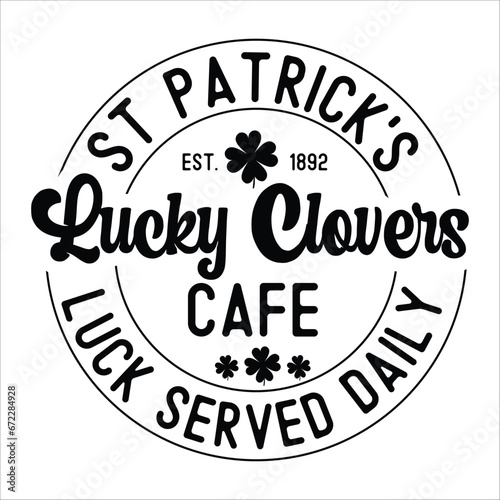 St. Patrick's Est. 1892 lucky clovers cafe luck served daily