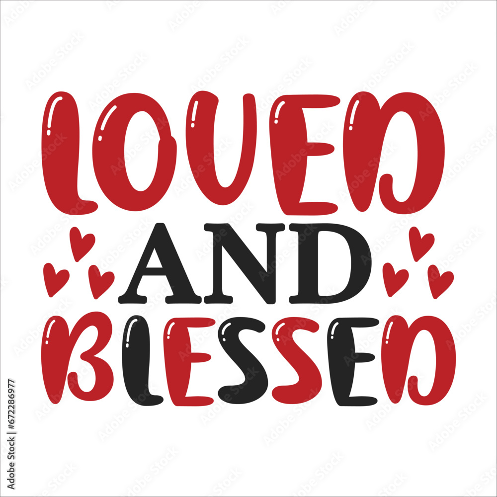 loved and blessed loved and blessed
