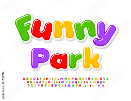 Vector playful sign Funny Park. Kids Glossy Font. Bright Colorful Alphabet Letters and Numbers