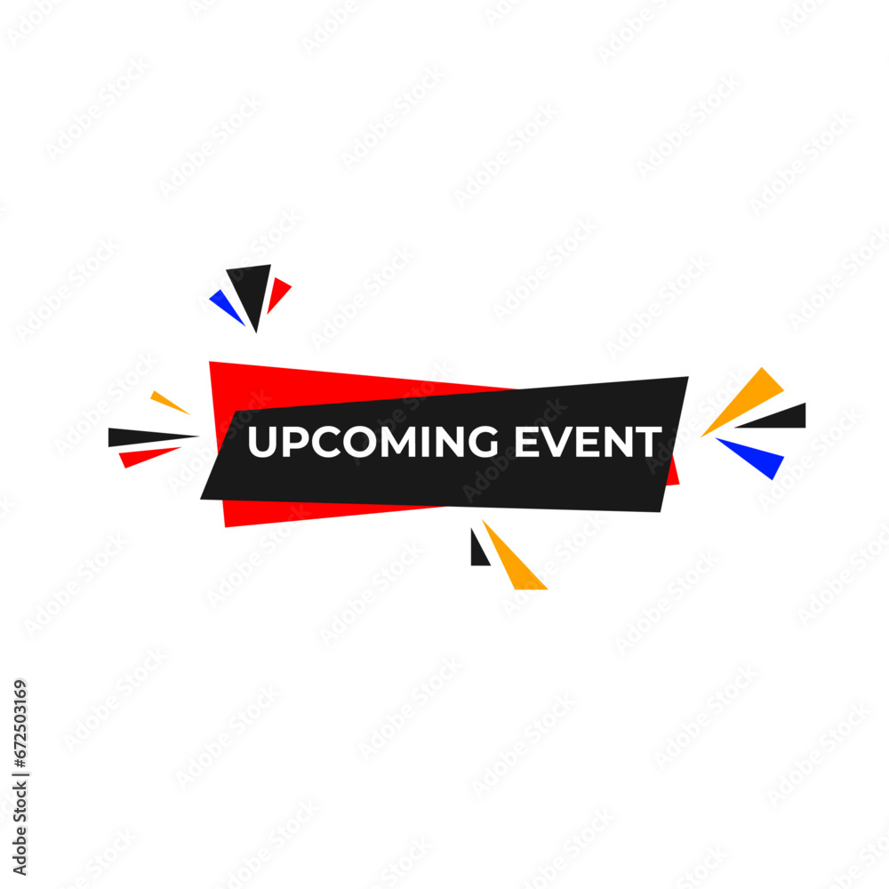 Upcoming events button. speech bubble. Upcoming events web banner template. Vector Illustration