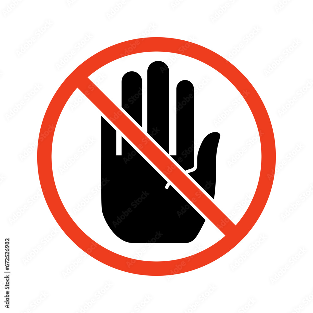 Do not touch. Restricted admission. Stop hand. Vector. Do not touch. Restricted admission. Stop hand. Vector.