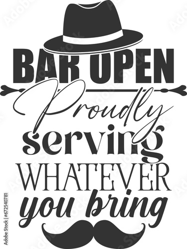 Bar Open Proudly Serving Whatever You Bring - Man Cave Illustration