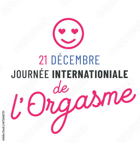 journée internationale de l'orgasme le 21 décembre