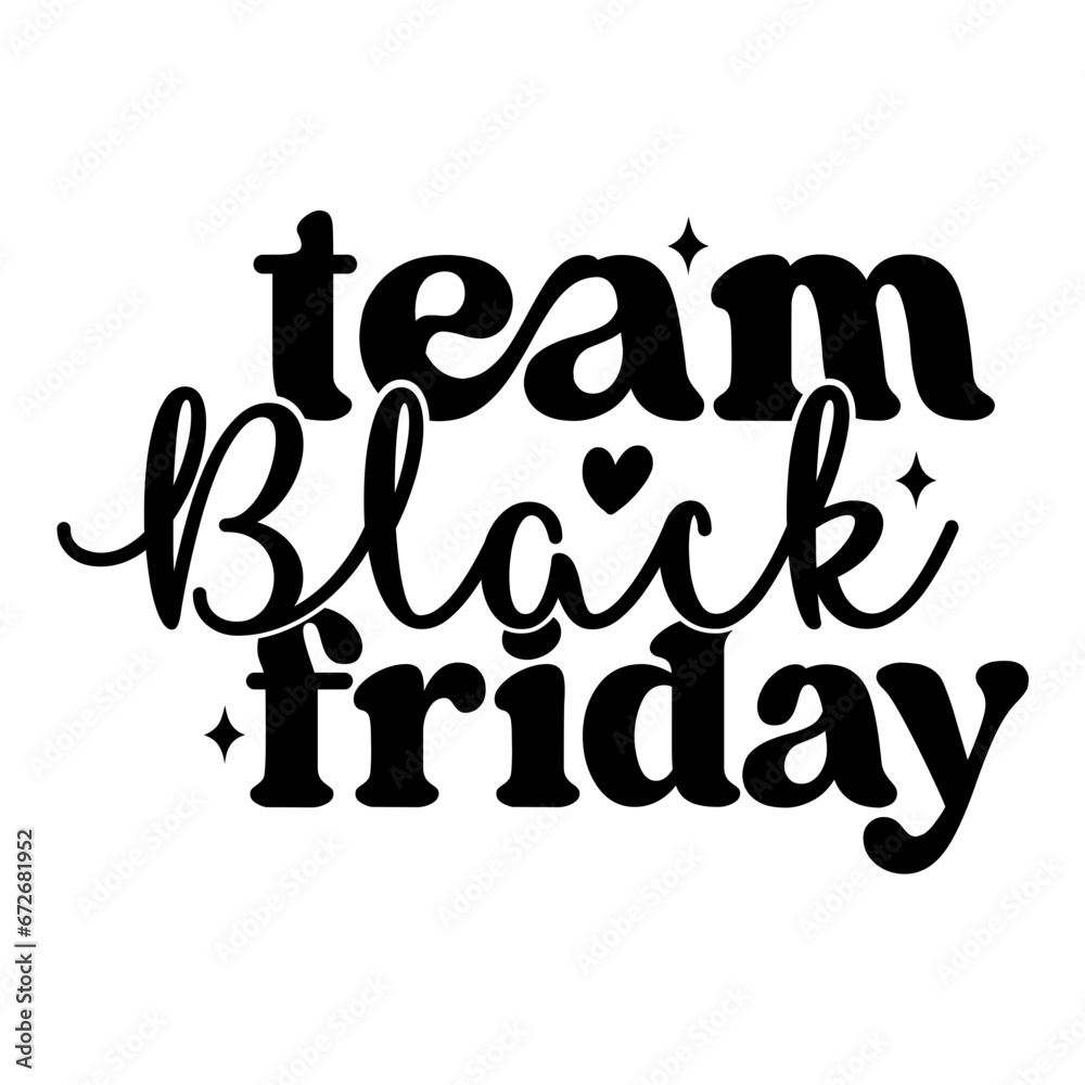Team Black Friday Team Black Friday