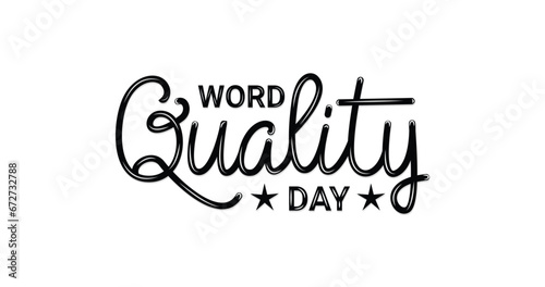 World Quality Day text. Handwriting calligraphy. Great for posters, banners, and flyers. Vector illustration
