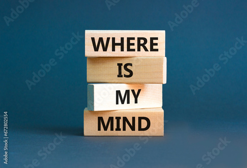 Where is my mind symbol. Concept words Where is my mind on wooden block. Beautiful white table white background. Business  motivational and where is my mind concept. Copy space.