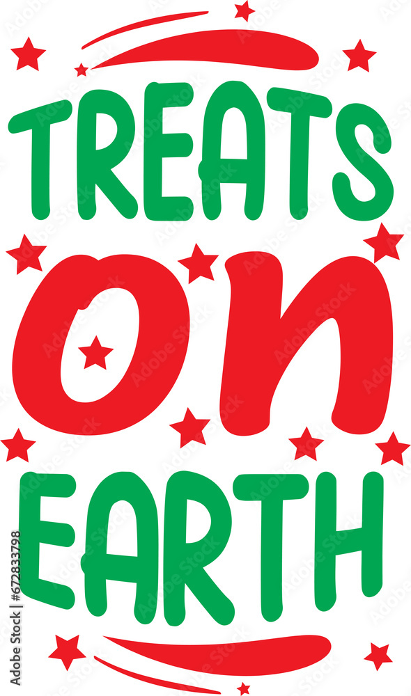 Fototapeta premium treats on earth | Christmas Design | Merry Christmas 2023