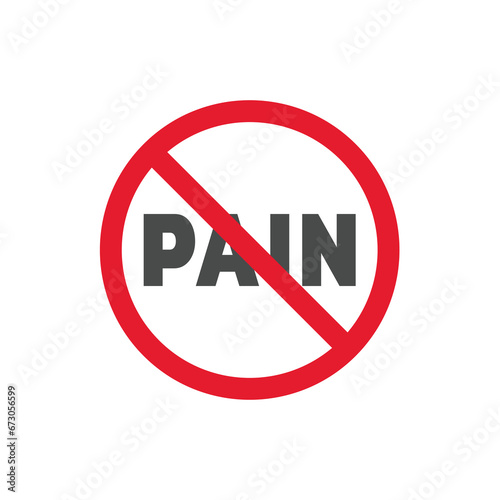 No pain vector sign. Red prohibition simple icon.