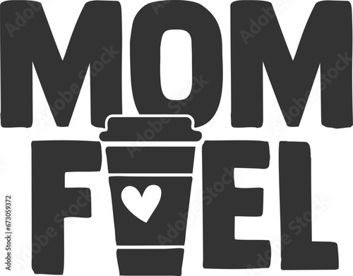 Mom Fuel - Mom Life Illustration