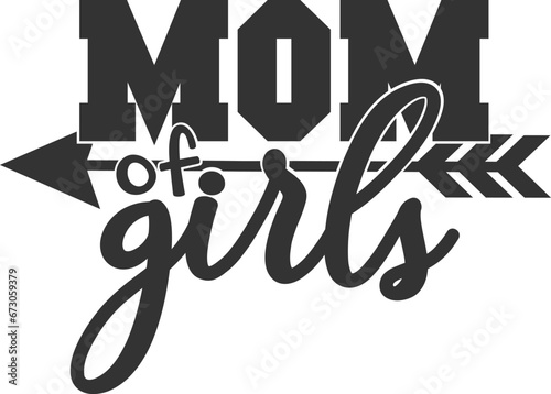 Mom Of Girls - Mom Life Illustration