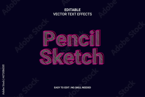 Editable Sketch Hand Drawn Text Effects, 3D, Neon, Sketch Premium Vector And Included Graphic Style. 