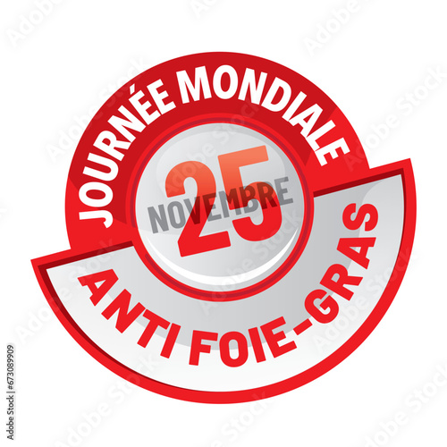 Journée mondiale "anti foie-gras" le 25 novembre 