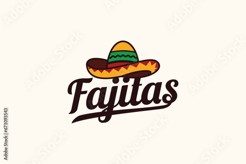 Fajitas logo with a combination of a sombrero or Mexican hat and beautiful lettering for Mexican restaurants, cafes, food trucks, etc.