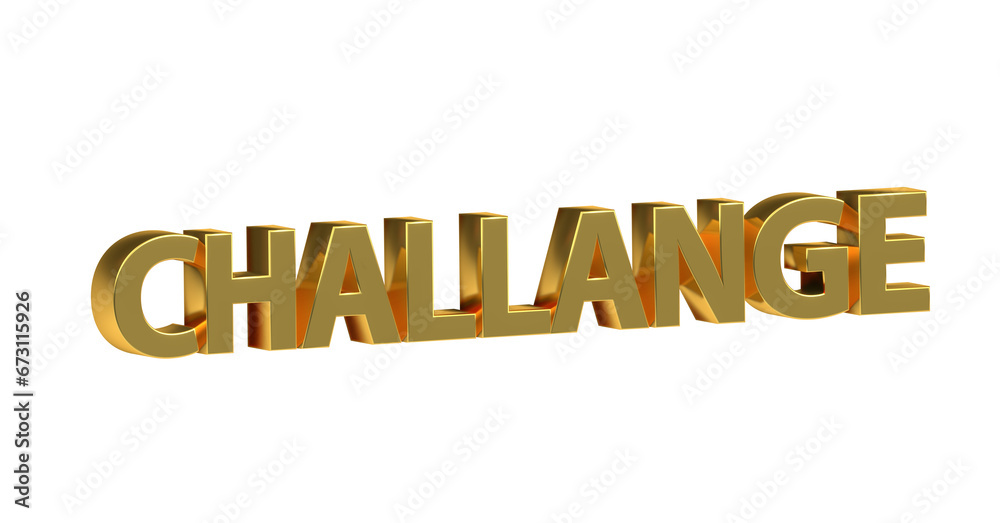 Challange - plakative goldene 3D-Schrift, Herausforderung, Motivation, Wachstum, Ziel, Erfolg, Engagement, Kreativität, Teamwork, Durchhaltevermögen, Fortschritt, Rendering, Freisteller, Alphakanal