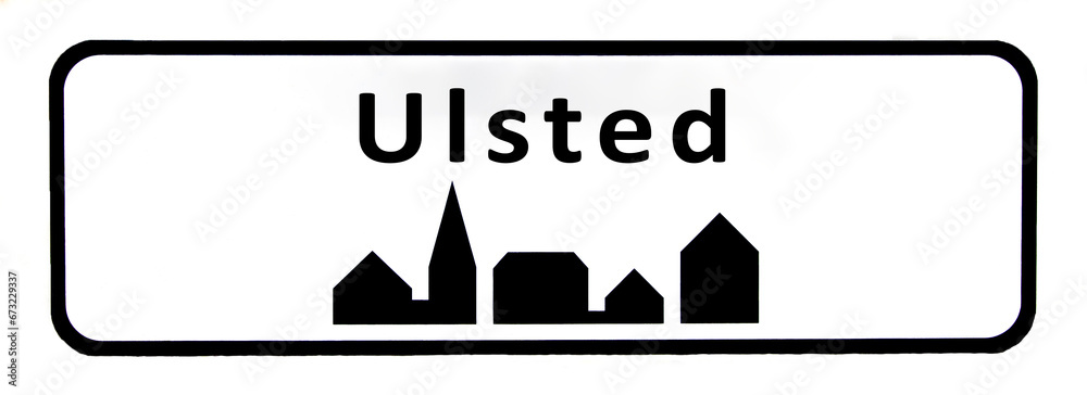 City sign of Ulsted - Ulsted Byskilt City sign of Ulsted - Ulsted Byskilt