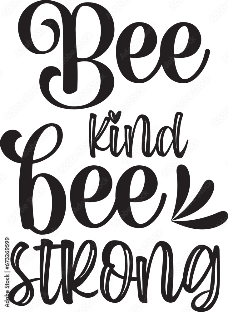 Bee kind bee strong svg Bee kind bee strong svg