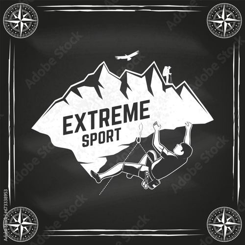 Extreme sport, Rock Climbing club badge, logo design on chalkboard. Vector illustration. Concept for shirt or logo, print, stamp or tee. Vintage typography design with climber on the mountains