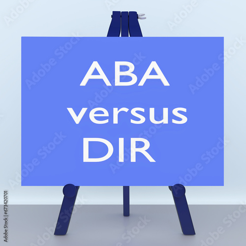 ABA Versus DIR concept