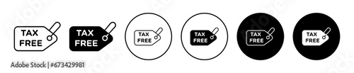 Tax free Icon set. taxfree tag vector symbol in black filled and outlined style. 