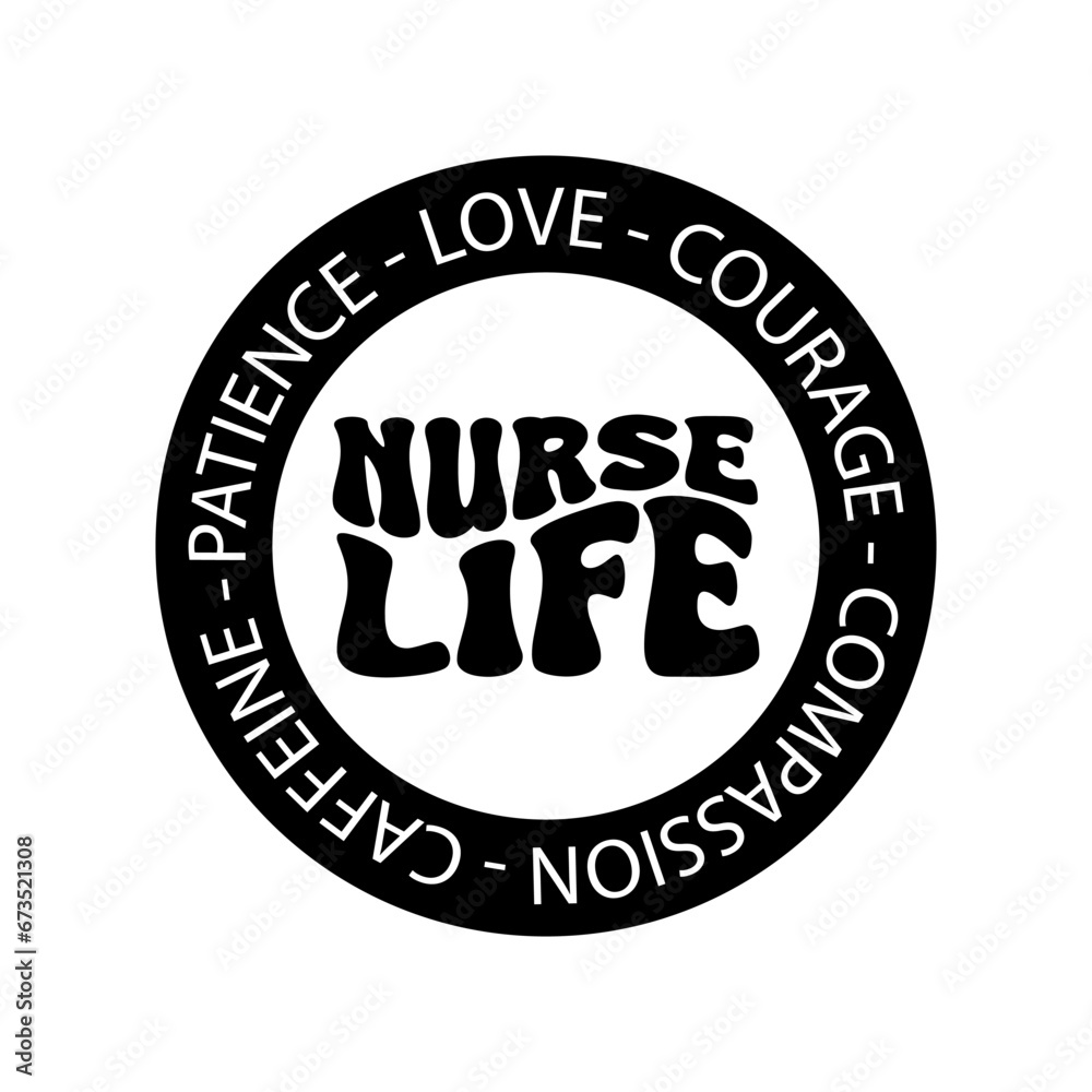 Nurse Life Vector Design on White Background