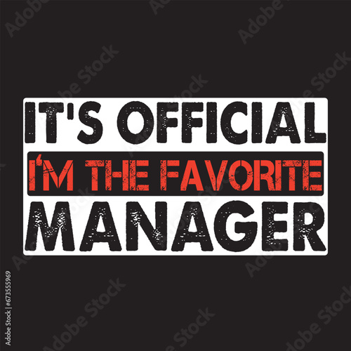 It's official I'm the favorite Manager, Manager Svg, Veteran, Fanny Desing