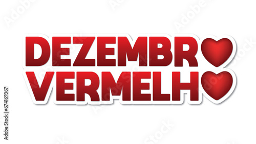 DEZEMBRO VERMELHO, CAMPANMHA DEZEMBRO VERMELHO,