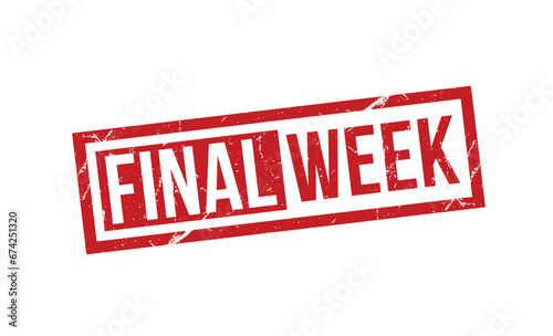 Final Week stamp red rubber stamp on white background. Final Week stamp sign. Final Week stamp.