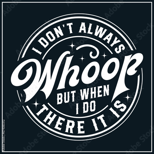 I Don't Always Whoop But When I Do There It Is, Funny, whoop, Sarcastic, Peace sign skeleton, skull