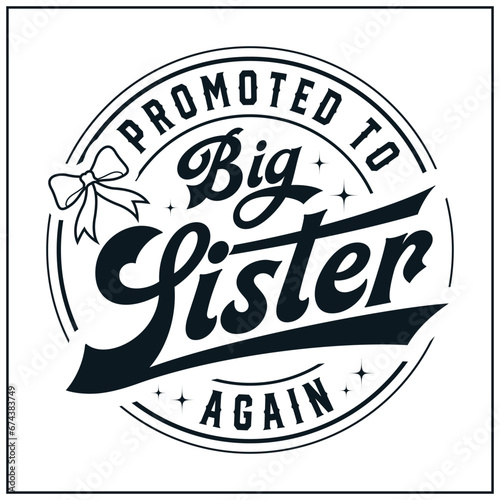 Promoted To Big Sister again, Big sister, New Big sister, Baby sister, New Baby , New Big Sister