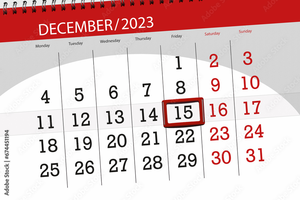 Calendar 2023, deadline, day, month, page, organizer, date, December, friday, number 15 - obrazy, fototapety, plakaty 