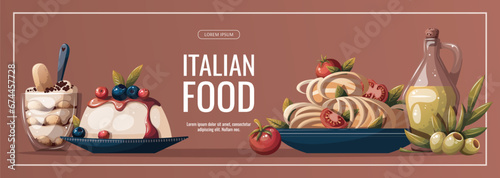 Banner design with pasta, olive oil, panna cotta, tiramisu. Italian food, healthy eating, cooking, recipes, restaurant menu concept. Vector illustration for banner, promo, poster.