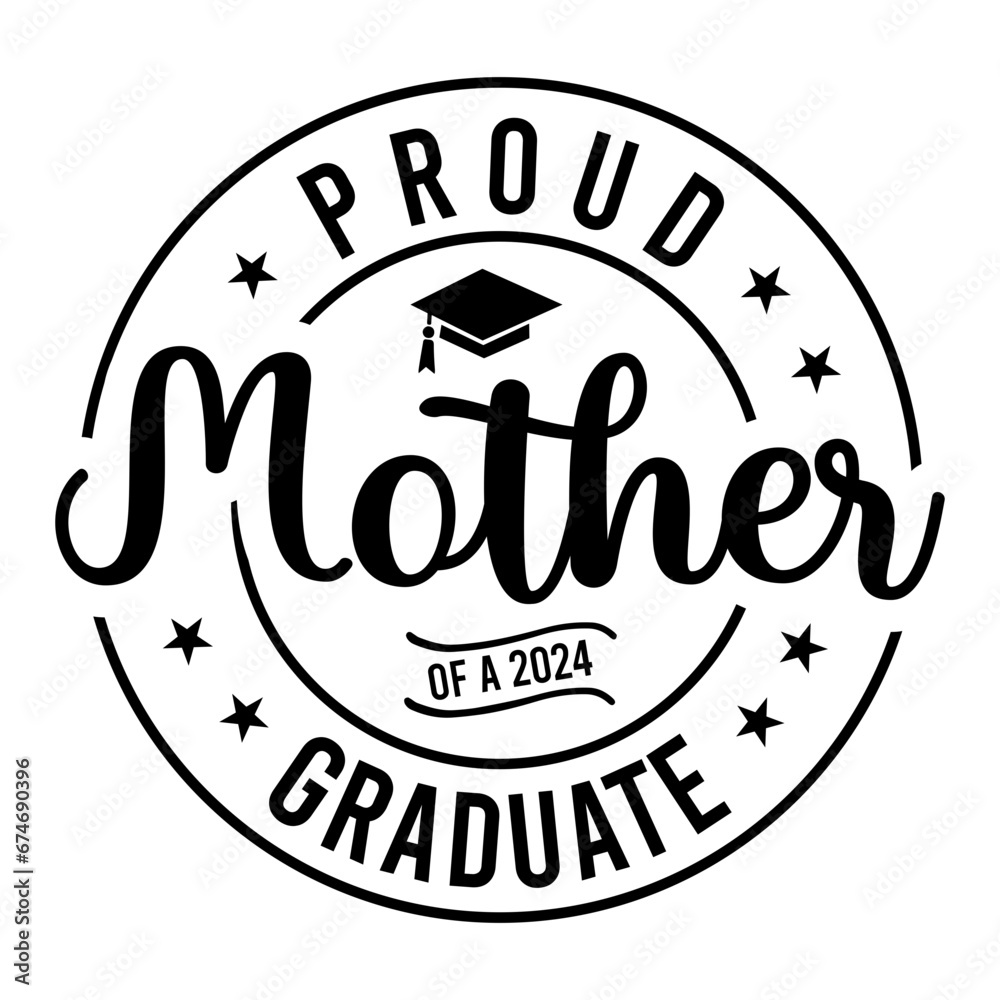 Proud Mother Of A 2024 Graduate SVG Proud Mother Of A 2024 Graduate SVG