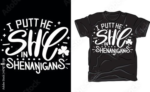 I Put The She In Shenanigans, St Patrick's Day, St Patty's Day,Instant Download, Cricut Cut 