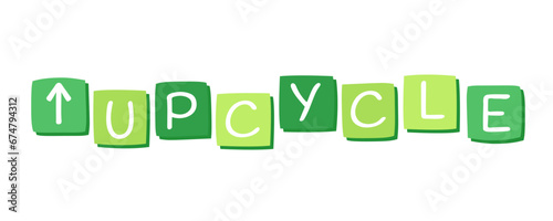 Upcycling vector illustration. Word upcycle and arrow up on white background
