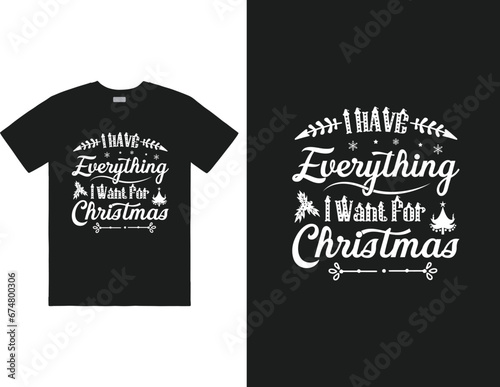 I have everything I want for Christmas design
