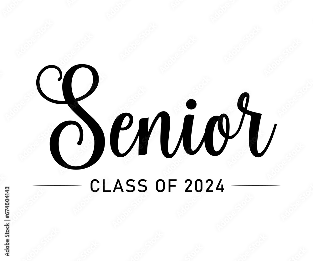 Simple black lettering Senior class of 2024 vector illustration design