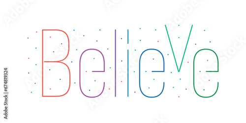 believe logo on white background. believe concept
