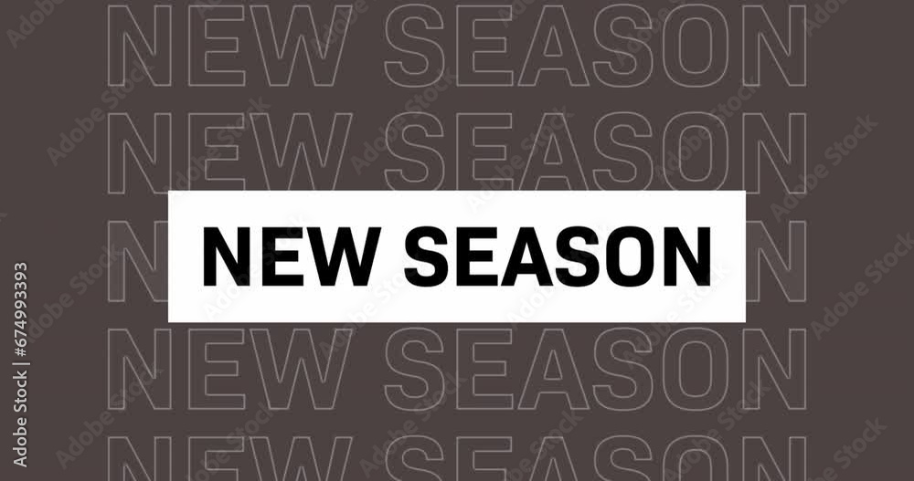 Animation of new season text banner with pulsating effect against grey background Animation of new season text banner with pulsating effect against grey background