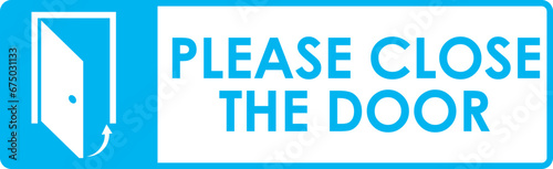 PLEASE KEEP DOOR CLOSED AT ALL TIMES SIGN VECTOR ILLUSTRATION READY TO PRINT