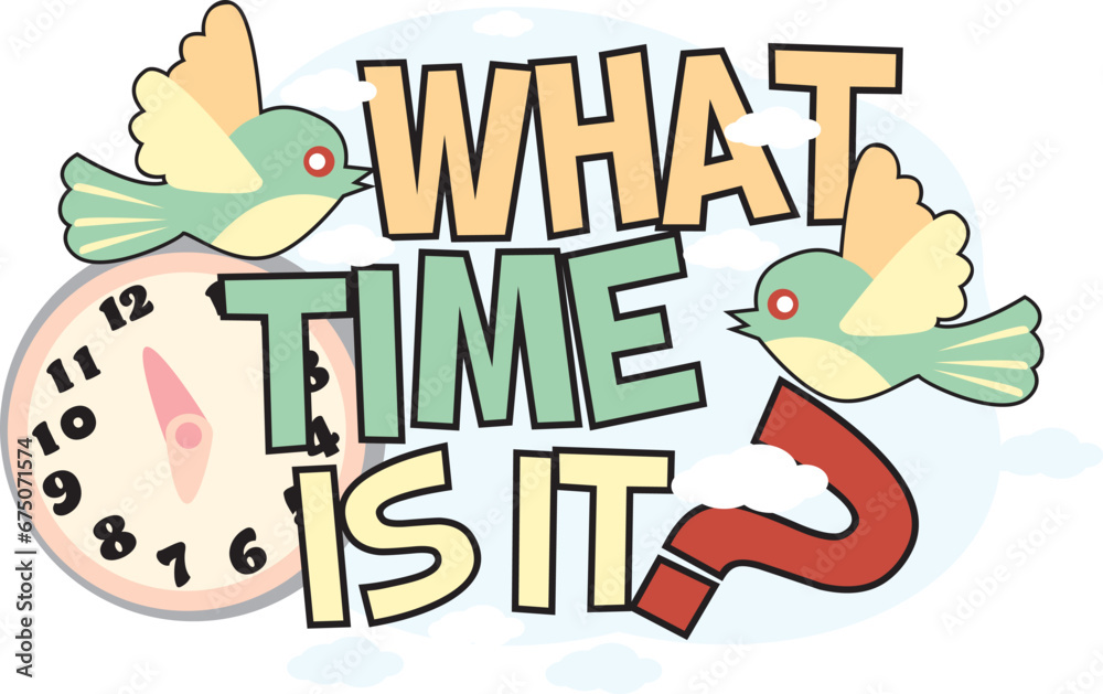A QUESTION ILLUSTRATION ABOUT WHAT TIME IS IT? WITH CLOCK AND BIRDS VECTOR ILLUSTRATION