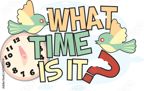 A QUESTION ILLUSTRATION ABOUT WHAT TIME IS IT  WITH CLOCK AND BIRDS VECTOR ILLUSTRATION