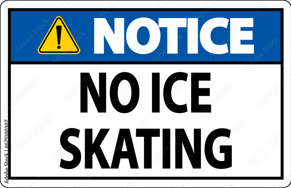 Notice Sign No Ice Skating
