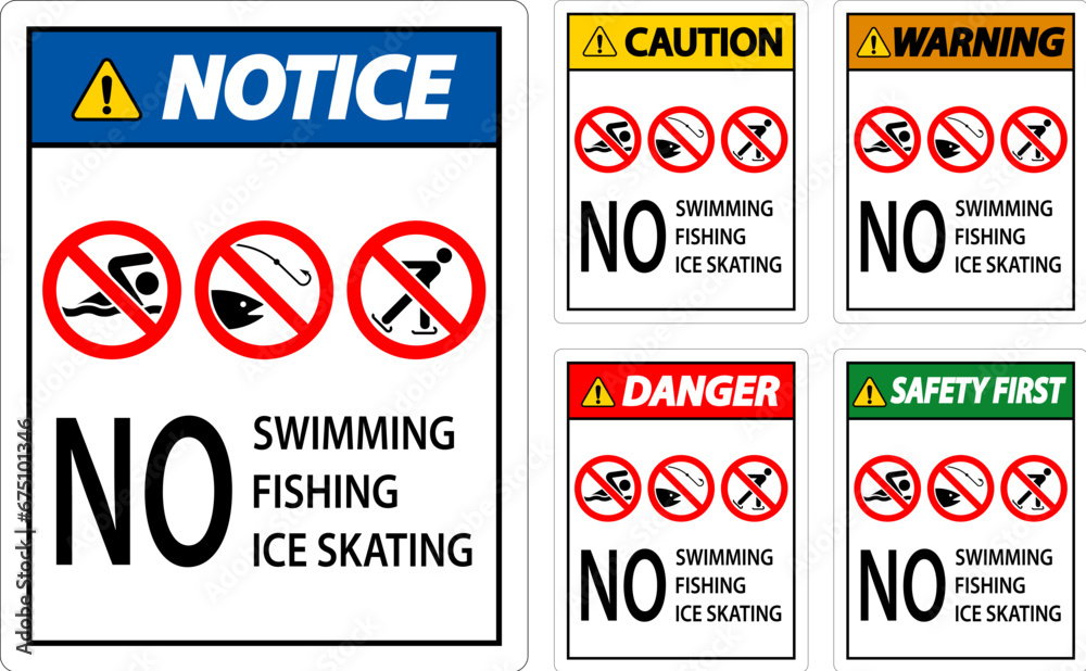 Fototapeta premium Prohibition Sign Warning - No Swimming, Fishing, Ice Skating